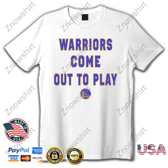 Nba Homage Golden State Warriors Hometown Com Out To Play Tee