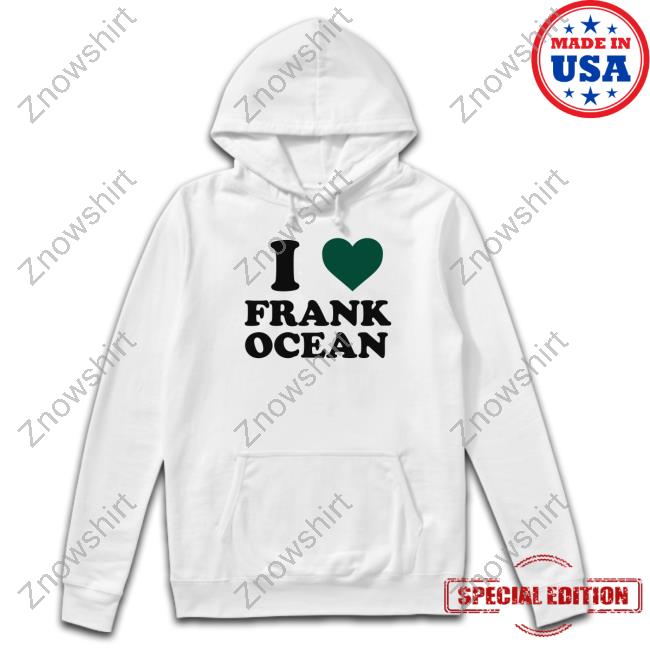 I Love Frank Ocean Tee
