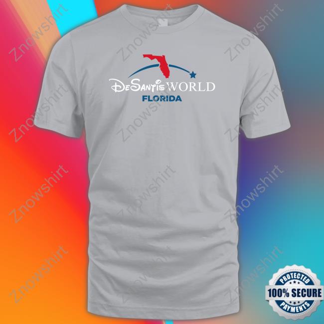 Desantis World Florida T Shirt