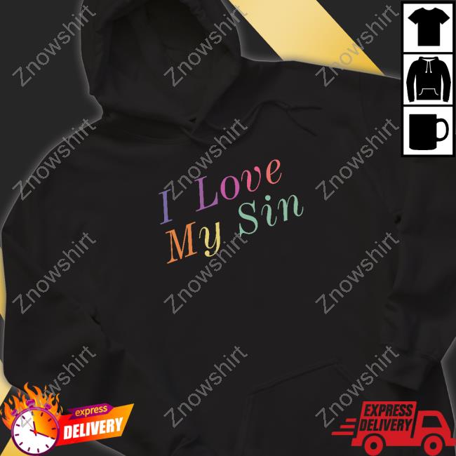 Official I Love My Sin Tee