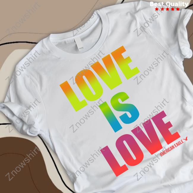 Pride Month Love Is Love American Eagle T-Shirt