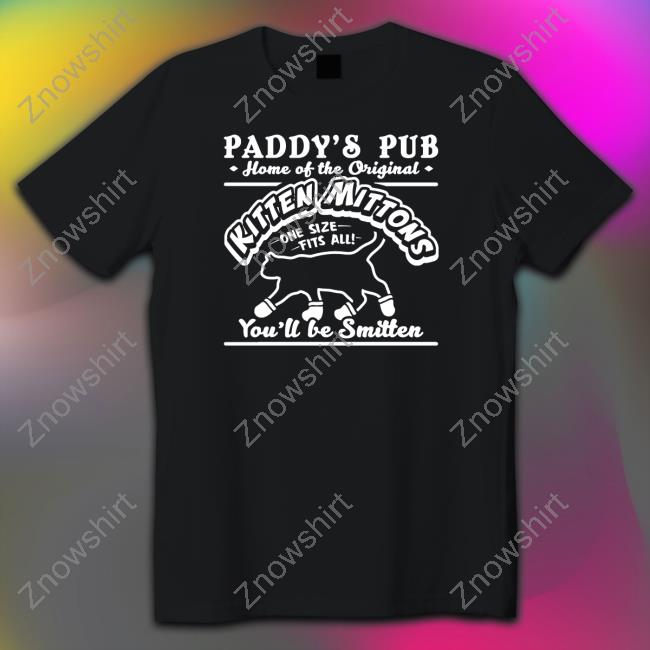 Kitten Mittons Always Sunny Paddy's Pub Shirt