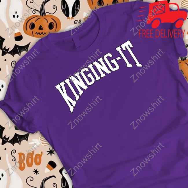 Official Kinging It Merch Kinging-It T Shirts