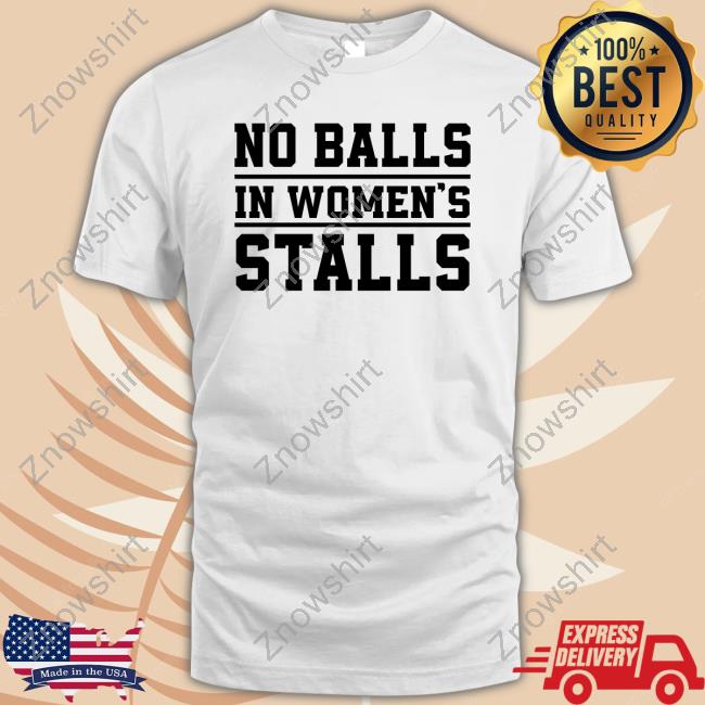 Official No Balls In Women's Stalls Tee