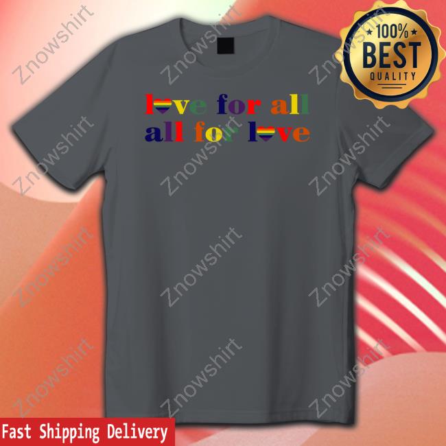 Official White People Twitter Love For All All For Love Shirt