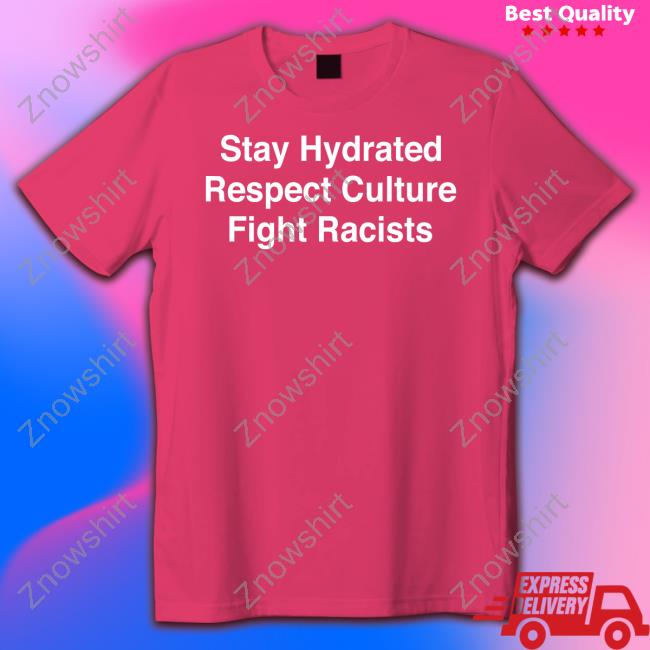 Official Dreamtime Aroha Merch Stay Hydrated Respect Culture Fight Racists Sweatshirt