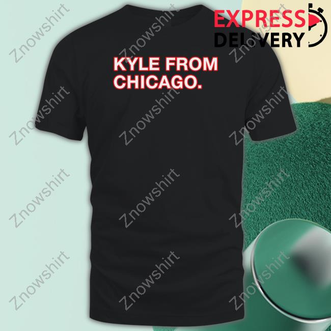 Obvious Shirts Merch Kyle From Chicago T-Shirt