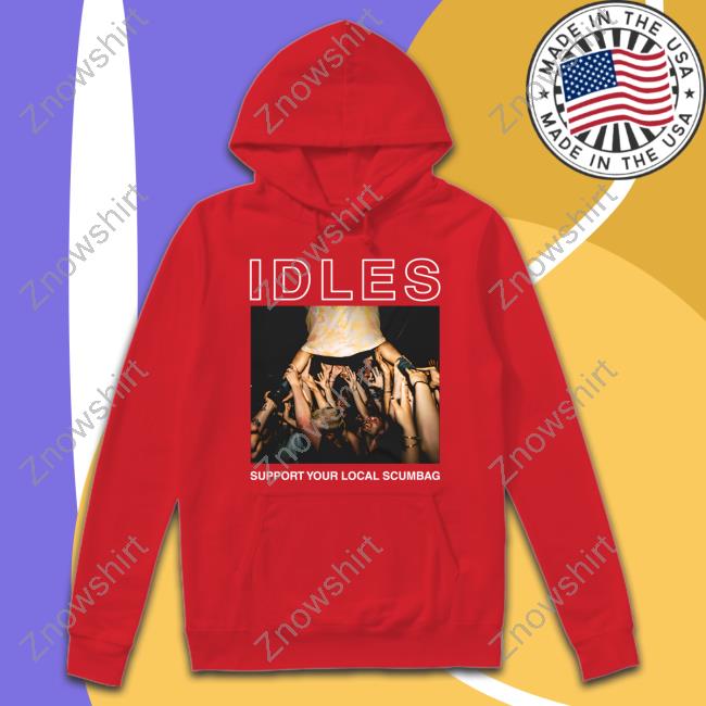 Idles Merch Idles Support Your Local Scumbag Crewneck Sweatshirt