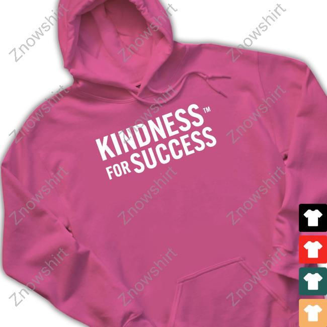 Official Kindness For Success Tee