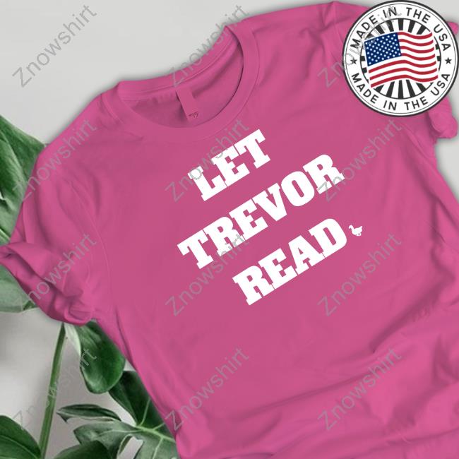 Official Tamedbyhockey Let Trevor Read Shirt