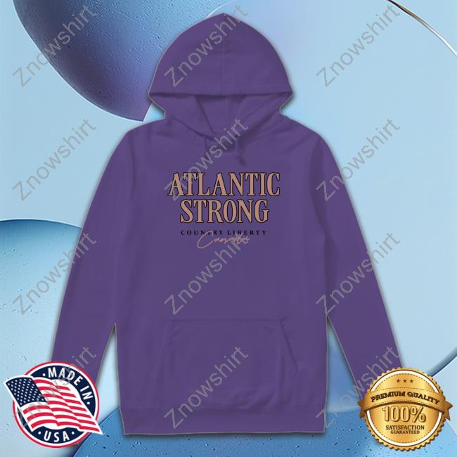 Atlantic Strong Canada Shirt