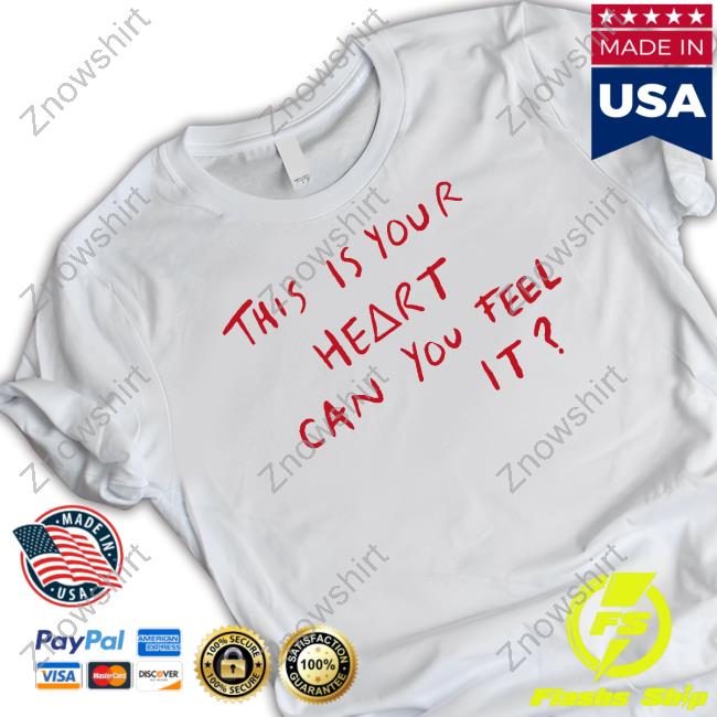 https://moteefe.com/this-is-your-heart-can-you-feel-it-sweatshirt