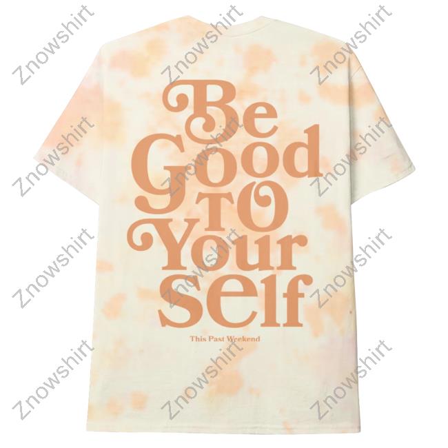 Be Good To Yourself Creamsicle Tie Dye