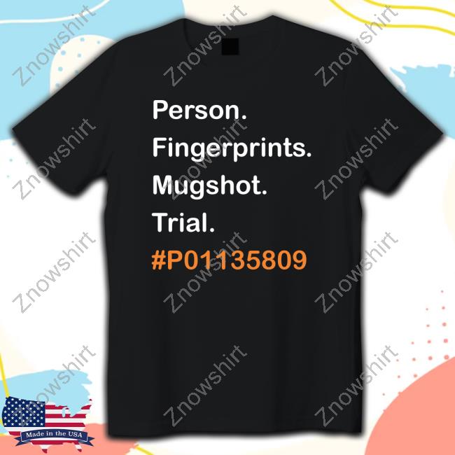 Official Person Fingerprints Mugshot Trial #P01135809 T Shirts