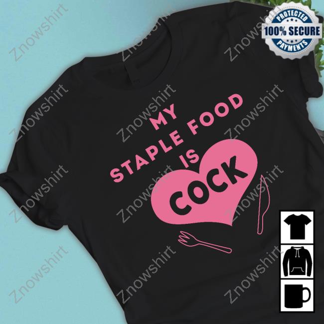 https://eira.store/my-staple-food-is-cock-tee-shirt